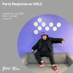 Party Response w/ ARLO 14TH JUN 2022