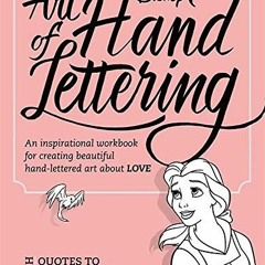 free PDF 📪 Art of Hand Lettering Love: An inspirational workbook for creating beauti