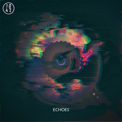 2 - Echoes (Original Mix)