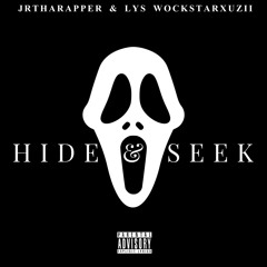 Hide & Seek (feat. LYS WOCKSTARXUZII) (prod. Baggy)