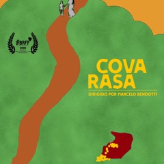 Cova Rasa - Directed by Marcelo Bendotti
