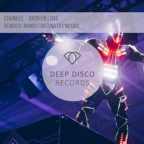 Stream Chunkee - Broken Love (Nando Fortunato Remix) by Nando Fortunato | Listen online for free on SoundCloud