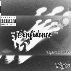 Confidence Ft. Rtee