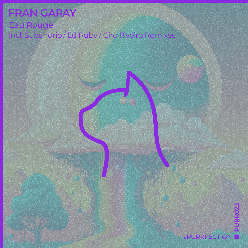 Fran Garay - Eau Rouge (DJ Ruby Remix) [PURRFECTION]