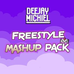 DJ Michiel's FREESTYLE MASHUP PACK