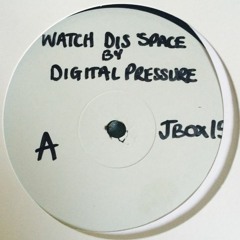 Digital Pressure - Watch Dis Space - VFS068 - 192mp3 clip
