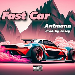 fast car (prod. by Casey)