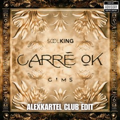 GIMS & Soolking - CARRE OK (ALEXKARTEL CLUB EDIT) ⚠️FILTERED FOR COPYRIGHT ⚠️