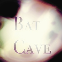 Bat cave