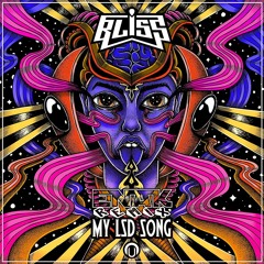 Bliss - 'My Lsd Song' (ENAK Remix) | [FreeDownload]