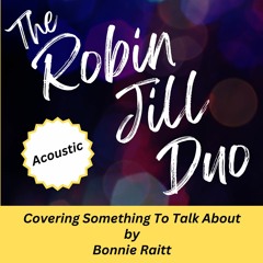 The Robin Jill Duo_Covering Something To Talk About_Live Music_NYC