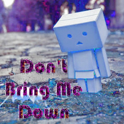 Don't Bring Me Down