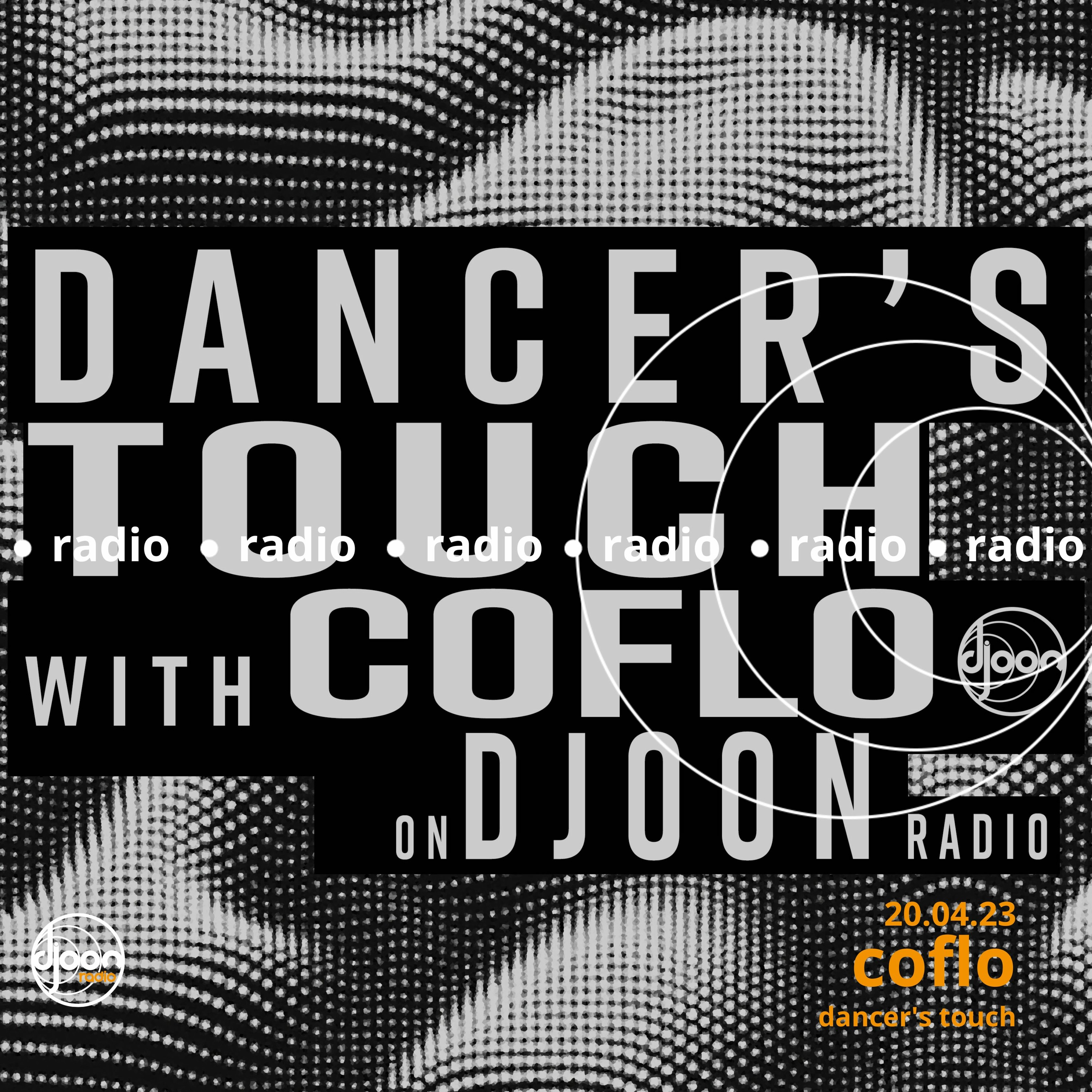 Coflo presents Dancer's Touch for Djoon Radio 20.04.23 episode artwork