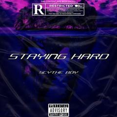 STAYING HARD  [prod.    Definition Productions    ]