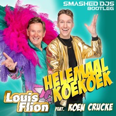 Louis Flion & Koen Crucke- Helemaal Koekoek (Smashed Djs Bootleg)