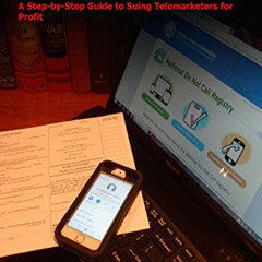 download EPUB 📧 How to Make Money From the Do Not Call List: A Step-by-Step Guide to
