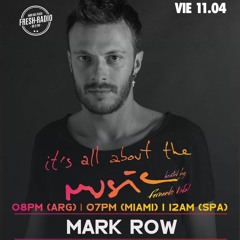 Mark Row @ It's All About The Music EP 69