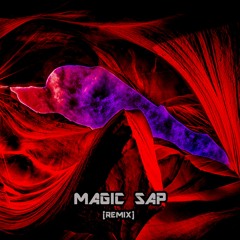 Nolyrix - Magic Sap (JAGGER Remix)