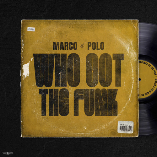 MARCO&POLO - Who Got The Funk (Extended Mix)