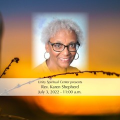 "Forgive Yourself Too" by Rev. Karen Shepherd, Sunday July 3, 2022