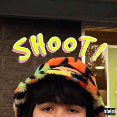 SHOOT! (prod. zay2nice)