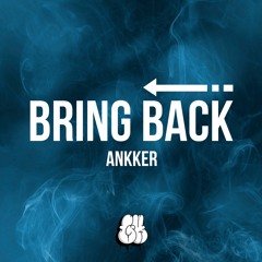 Ankker - Bring Back