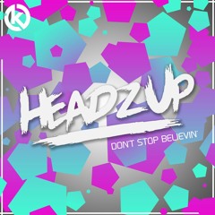 HeadzUp - Don't Stop Believin'