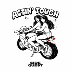 Dean Turnley - Actin' Tough - SIDEQUEST (CLUB WEAPON)