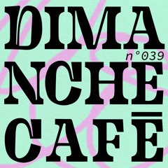 AMPLITUDES - Dimanche Café N°039