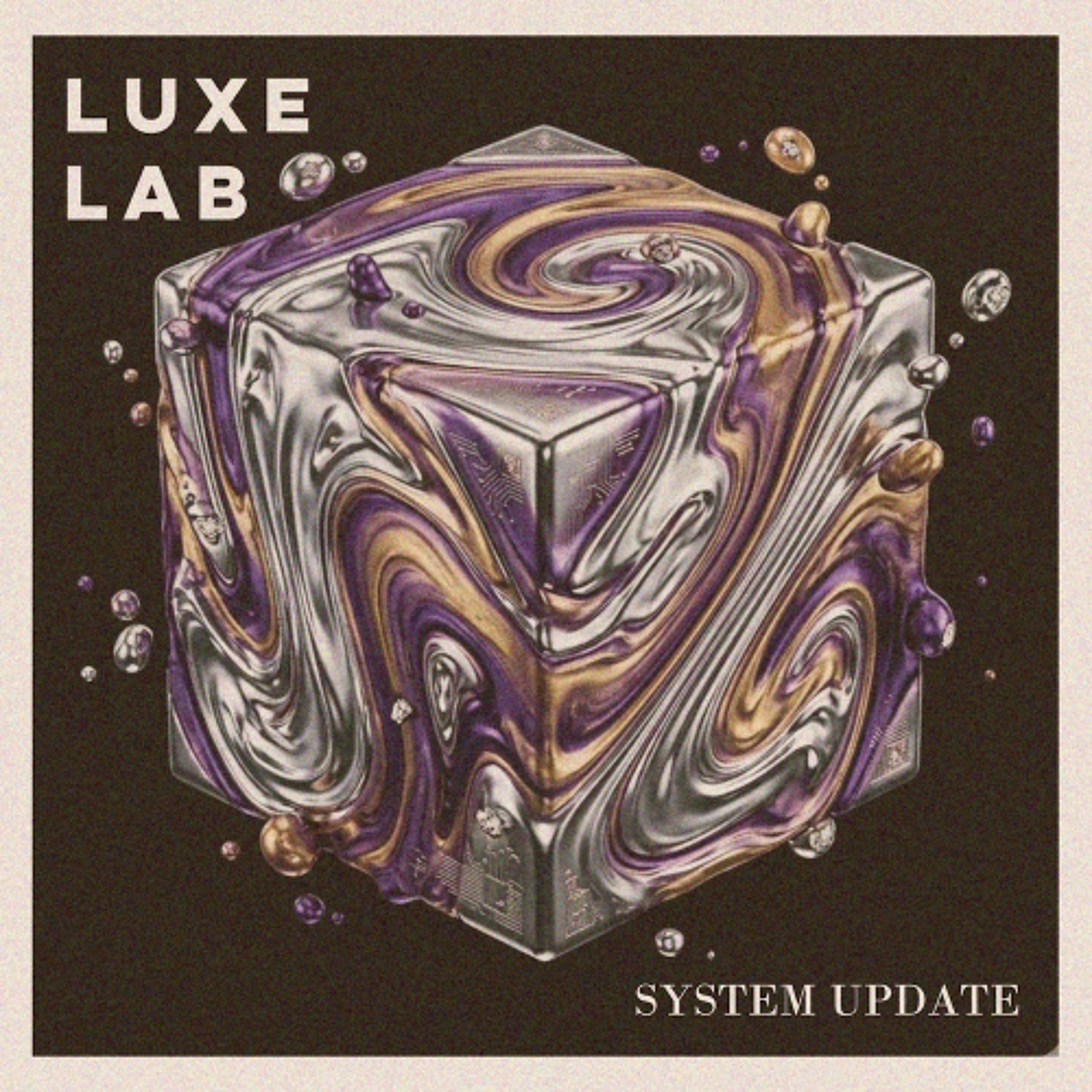 Luxe Lab - System Update episode artwork