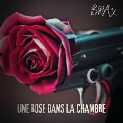 Brax - Une rose dans la chambre