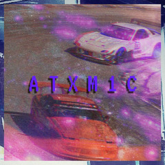 ATXMIC (prod. by Thorn Beats)
