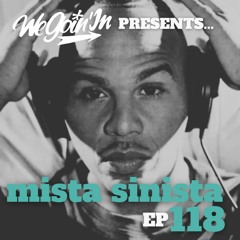 Episode 118 - The Mista Sinista Interview