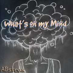 What’s on my Mind?