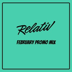 Relativ - February Promo Mix