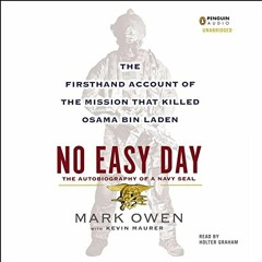 [Access] KINDLE 📥 No Easy Day: The Firsthand Account of the Mission That Killed Osam