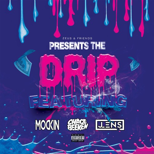 Drip Edits Stream The Drip Edit Pack 2021 Ft. CHACE BEEKEN, MODKIN & JLENS by Zeus ...