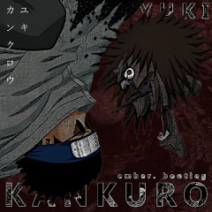 yuki - kankuro (ember. bootleg) [wip clip] (free at 1.5k)