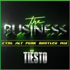 Tiesto -Buisness (Ctrl Alt Funk Bootleg Mix)