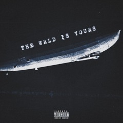 The World Is Yours (prod. ALLEN MADISON)