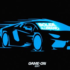 BOLIDE ALLEMAND (GAME-ON EDIT)