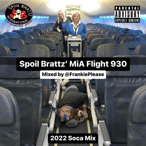 Spoil Brattz' MIA Flight 930 (Soca 2022)