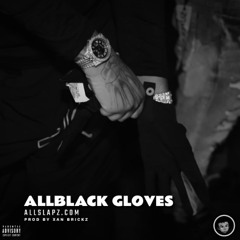 allblack gloves - ebk jaaybo, yatta, chaibenjii4, young slo-be, west coast xanbrickz type beat
