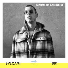 EPICAST #001 - Gianmaria Gamberini