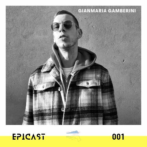 EPICAST #001 - Gianmaria Gamberini