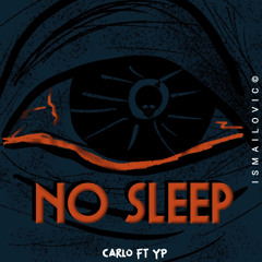 No Sleep - YoungPharaoh FT Sherif Carlito