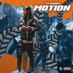 Yc Smoov - Motion (prod. by Raif)