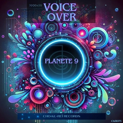 Planète 9 ( long version mix Original)