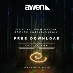 #FREE DOWNLOAD 4 // Eli & Dani X Adam Sellouk - Restless (Sarcasmo Remix)