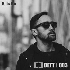 Dett Three | Ellis Be